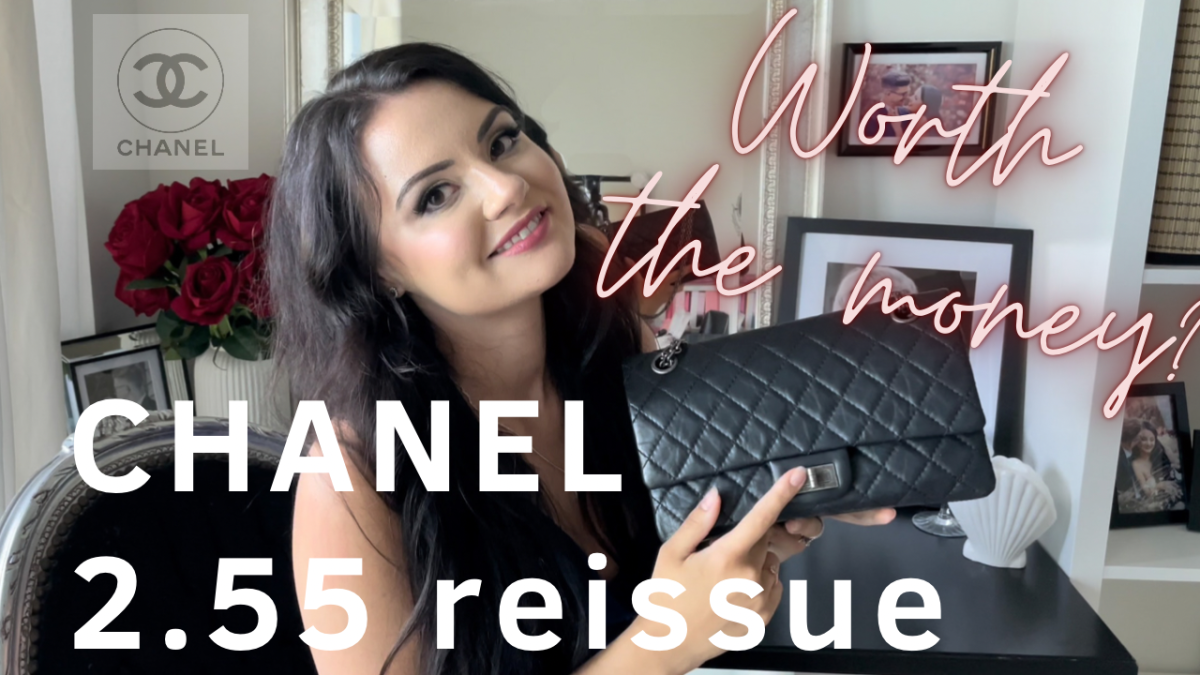 Luxury review Chanel Classic Flap 2.55 reissue – Your Feminine